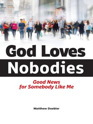 cover image of God Loves Nobodies